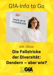 Die Fallstricke der Diversität: Gendern - aber wie?