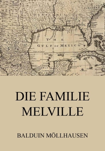 Die Familie Melville - Balduin Mollhausen