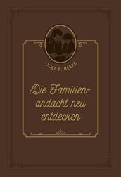 Die Familienandacht neu entdecken