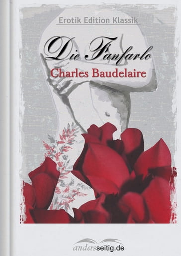 Die Fanfarlo - Baudelaire Charles