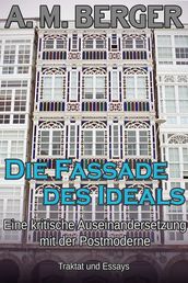 Die Fassade des Ideals