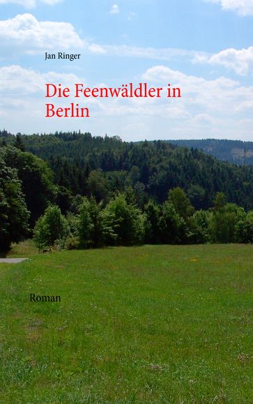 Die Feenwaldler in Berlin - Jan Ringer