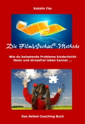 Die FilmWechsel-Methode