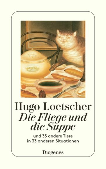 Die Fliege und die Suppe - Hugo Loetscher
