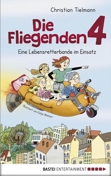 Die Fliegenden 4 - Eine Lebensretterbande im Einsatz - Christian Tielmann