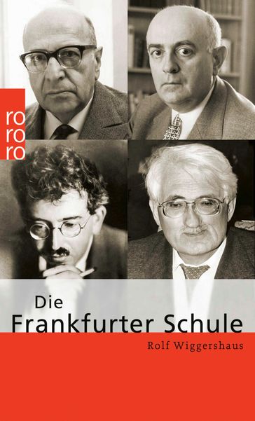 Die Frankfurter Schule - Rolf Wiggershaus