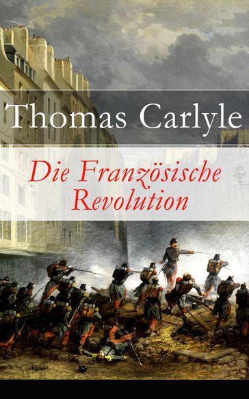Die Französische Revolution - Thomas Carlyle
