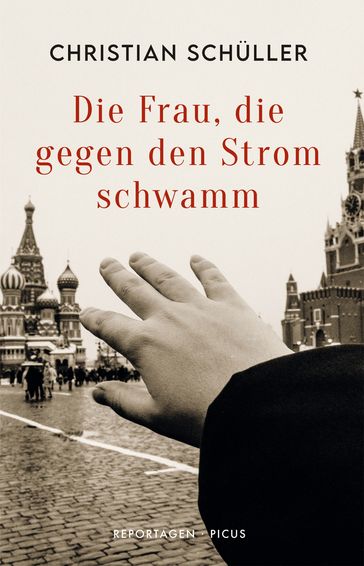 Die Frau, die gegen den Strom schwamm - Christian Schuller