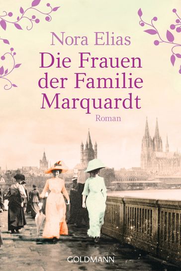 Die Frauen der Familie Marquardt - Nora Elias