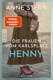 Die Frauen vom Karlsplatz: Henny