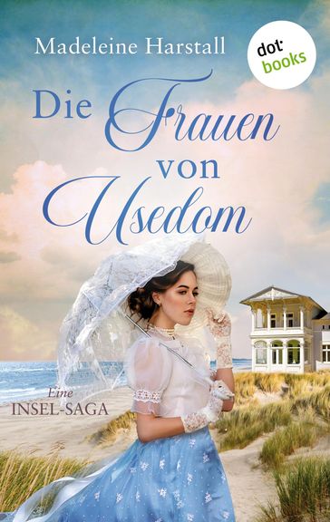 Die Frauen von Usedom - oder: Die Brückenbauerin - Madeleine Harstall