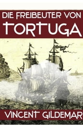 Die Freibeuter von Tortuga