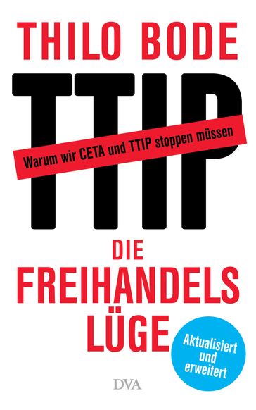 Die Freihandelsluge - Thilo Bode - Stefan Scheytt