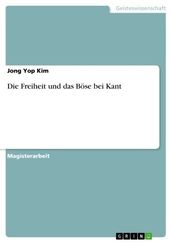 Die Freiheit und das Böse bei Kant