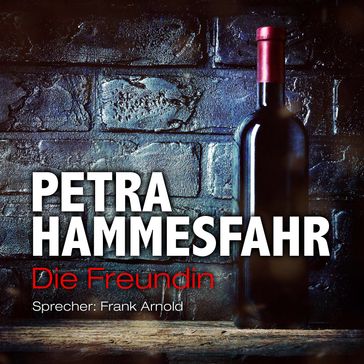 Die Freundin - Petra Hammesfahr - Audiobuch Verlag