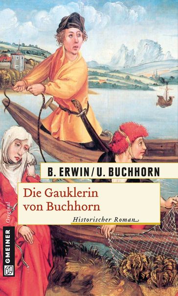 Die Gauklerin von Buchhorn - Birgit Erwin - Ulrich Buchhorn