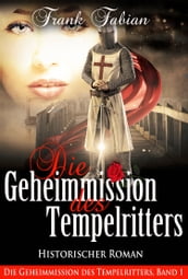 Die Geheimmission des Tempelritters