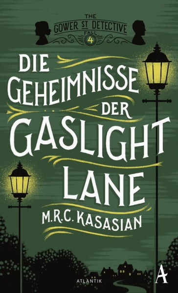 Die Geheimnisse der Gaslight Lane - M.R.C. Kasasian