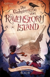 Die Geheimnisse von Ravenstorm Island  Das Geisterschiff