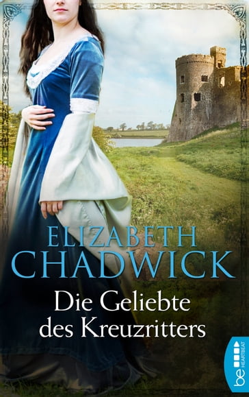 Die Geliebte des Kreuzritters - Elizabeth Chadwick