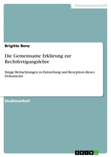 Die Gemeinsame Erklärung zur Rechtfertigungslehre - Brigitte Benz