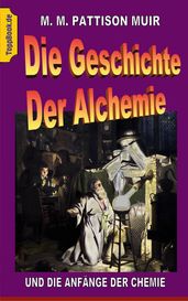 Die Geschichte der Alchemie