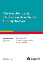 Die Geschichte der Deutschen Gesellschaft fur Psychologie