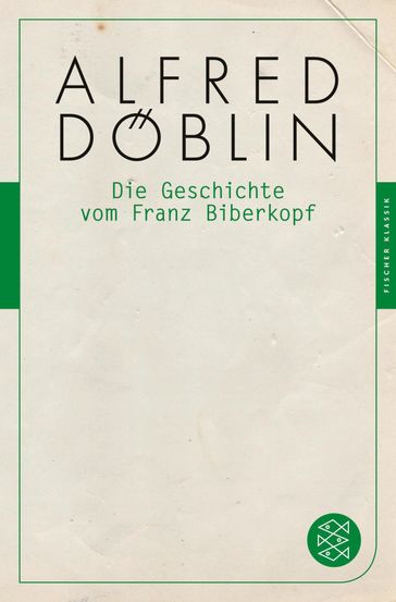 Die Geschichte vom Franz Biberkopf - Alfred Doblin - Stefan Keppler-Tasaki