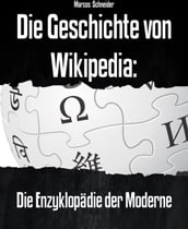 Die Geschichte von Wikipedia: