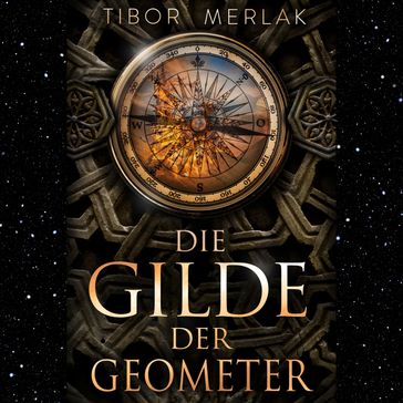 Die Gilde der Geometer - Tibor Merlak