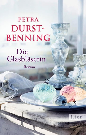 Die Glasbläserin - Petra Durst-Benning