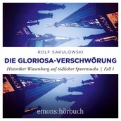 Die Gloriosa-Verschwörung