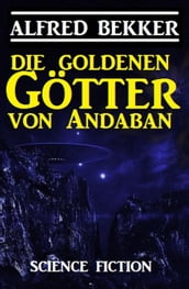 Die Goldenen Götter von Andaban