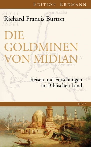 Die Goldminen von Midian - Richard Francis Burton - Uwe Pfullmann