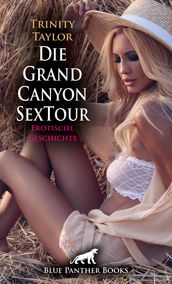Die Grand Canyon SexTour   Erotische Geschichte