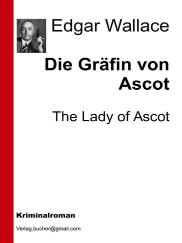 Die Gräfin von Ascot - Edgar Wallace
