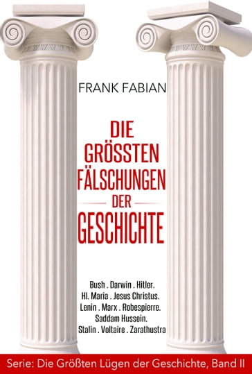 Die Größten Fälschungen der Geschichte - Frank Fabian