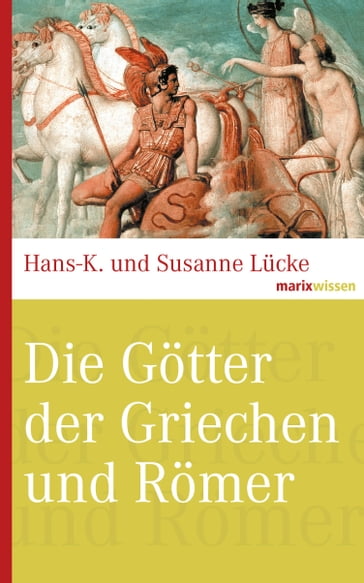 Die Götter der Griechen und Römer - Hans-K. Lucke - Susanne Lucke-David