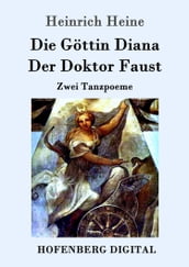 Die Göttin Diana / Der Doktor Faust