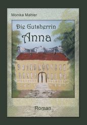 Die Gutsherrin Anna