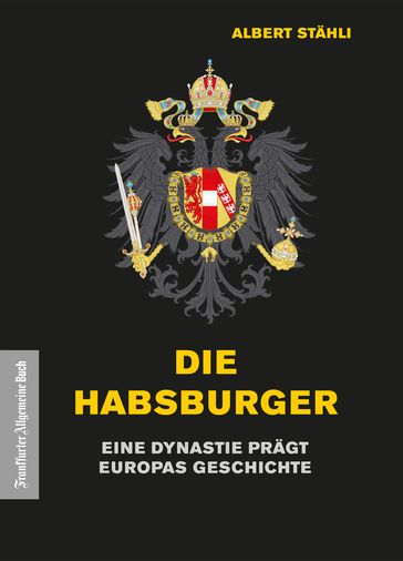 Die Habsburger - Albert Stahli