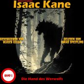 Die Hand des Werwolfs: Dämonenjäger Isaac Kane Band 1