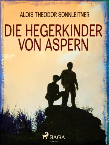 Die Hegerkinder von Aspern - Alois Theodor Sonnleitner