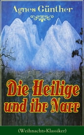 Die Heilige und ihr Narr (Weihnachts-Klassiker)