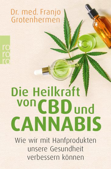 Die Heilkraft von CBD und Cannabis - Dr. med. Franjo Grotenhermen