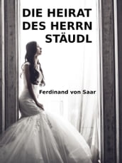 Die Heirat des Herrn Staudl