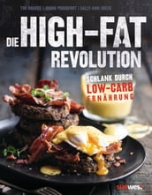 Die High-Fat-Revolution