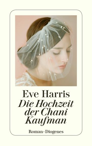 Die Hochzeit der Chani Kaufman - Eve Harris