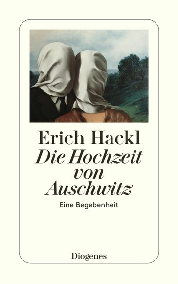 Die Hochzeit von Auschwitz - Erich Hackl