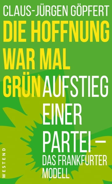 Die Hoffnung war mal grun - Claus-Jurgen Gopfert